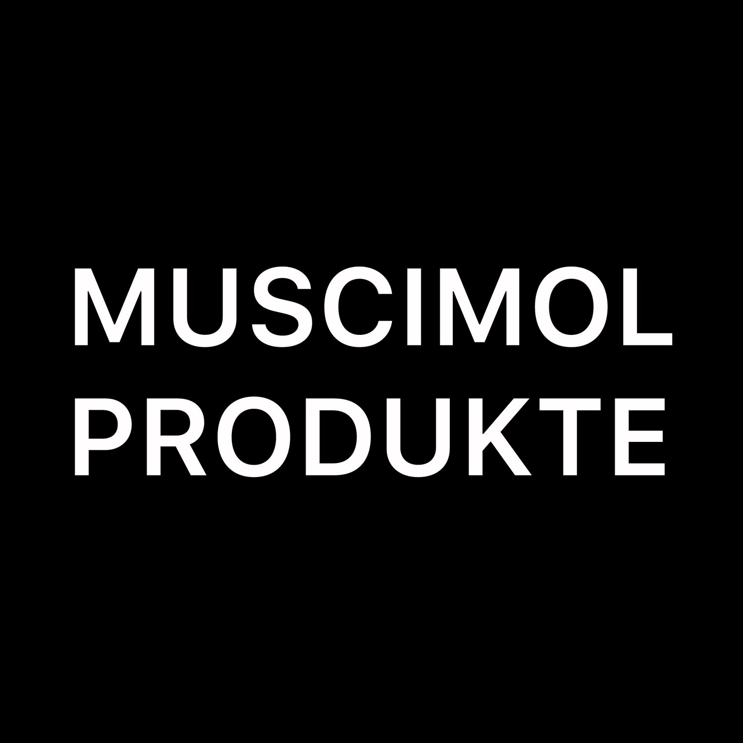 Muscimol Produkte